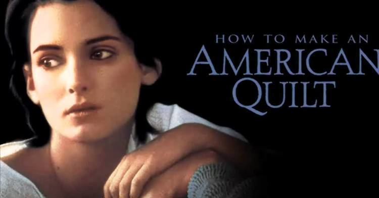 How to Make an American Quilt An American Quilt How to Make An American QuiltThomas Newman