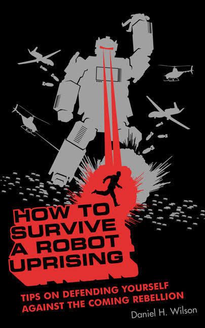 How to Survive a Robot Uprising t3gstaticcomimagesqtbnANd9GcRsu2EgYMv3tbPnkU