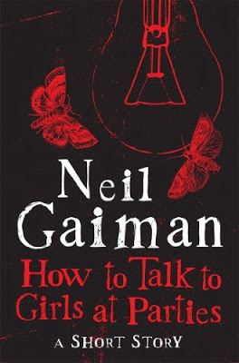 How to Talk to Girls at Parties Book Review Neil Gaiman 39How To Talk To Girls At Parties