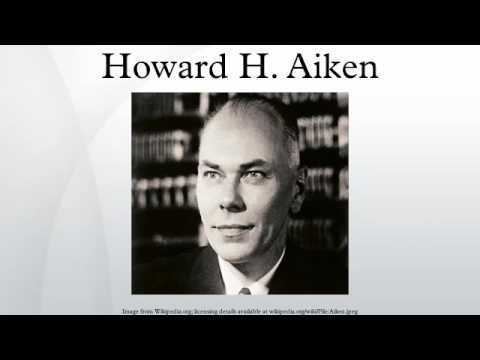 Howard H. Aiken Howard H Aiken YouTube