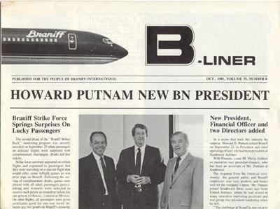Howard Putnam Howard Putnam named Braniff President