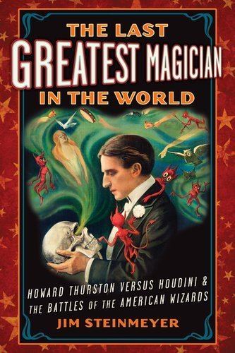 Howard Thurston Howard Thurston Master Magician www
