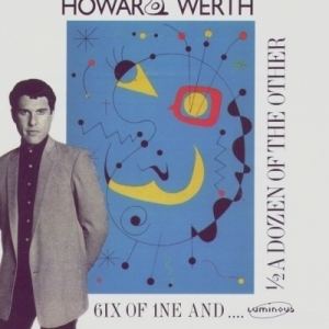 Howard Werth Howard Werth Biography Howard Werth Music Howard Werth News