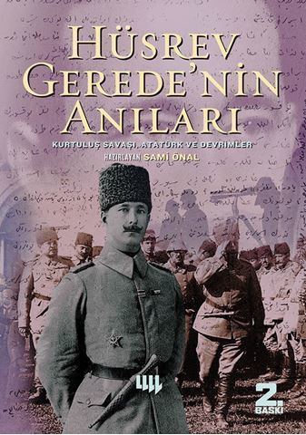 Hüsrev Gerede Hsrev Gerede39nin Anlar Kurtulu Sava Atatrk ve Devrimler