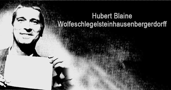 Hubert Blaine Wolfeschlegelsteinhausenbergerdorff, Sr. Five Incredibly Long Names In The World And The Not SoOrdinary