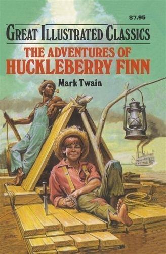 Huckleberry Finn Adventures of Huckleberry Finn Great Illustrated Classics Mark Twain