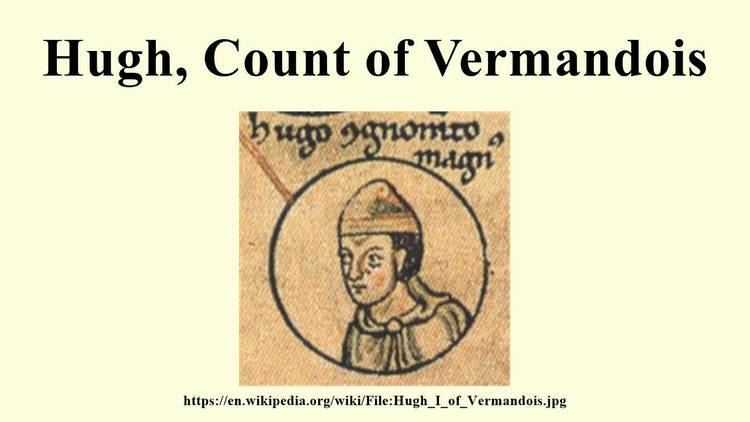 Hugh, Count of Vermandois Hugh Count of Vermandois YouTube