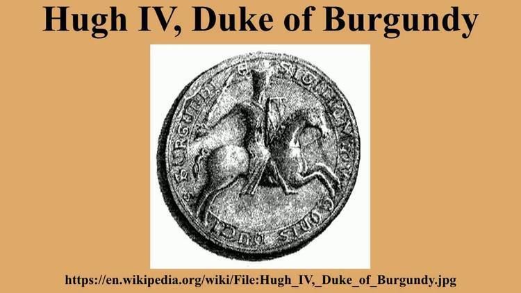 Hugh IV, Duke of Burgundy Hugh IV Duke of Burgundy YouTube