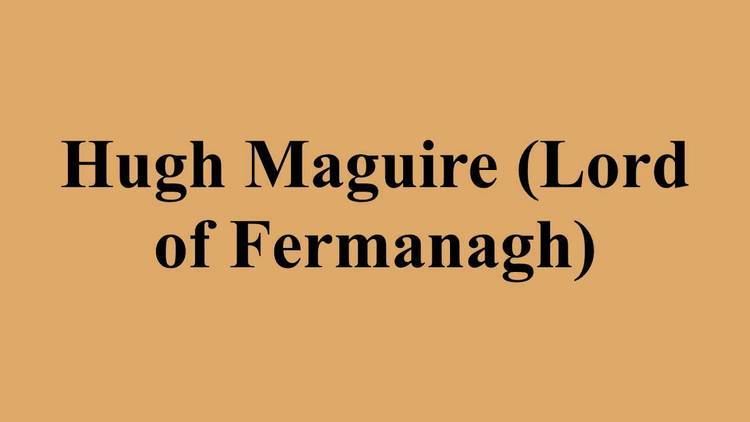 Hugh Maguire (Lord of Fermanagh) Hugh Maguire Lord of Fermanagh YouTube