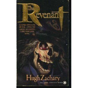 Hugh Zachary The Revenant by Hugh Zachary