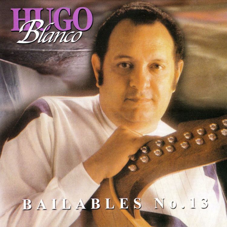 Hugo Blanco Cartula Frontal de Hugo Blanco Bailables No 13 Portada