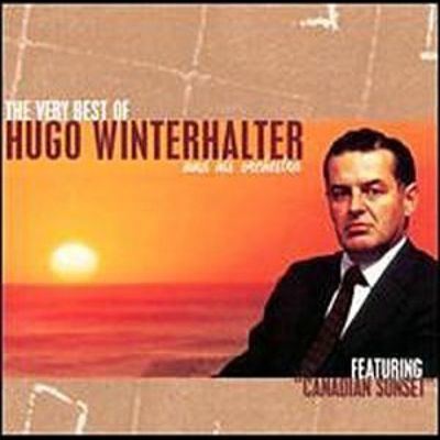 Hugo Winterhalter The Very Best of Hugo Winterhalter Hugo Winterhalter Songs
