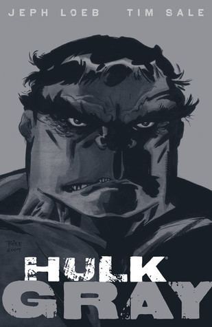 Hulk: Gray Hulk Gray by Jeph Loeb Reviews Discussion Bookclubs Lists