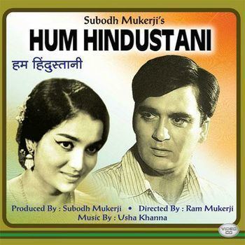 Hum Hindustani 1960 Usha Khanna Listen to Hum Hindustani songs