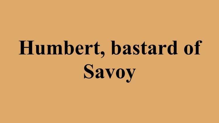Humbert, bastard of Savoy Humbert bastard of Savoy YouTube