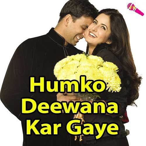 Humko Deewana Kar Gaye Free Karaoke Humko Deewana Kar Gaye Movie