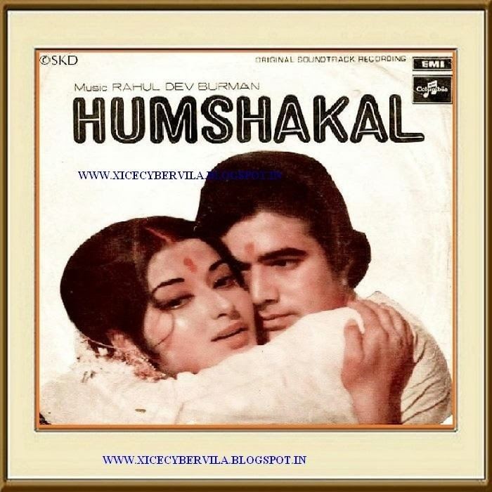 Humshakal (1974 film) COLLEGE PROJECTS AND MUSIC JUNCTION HUMSHAKAL 1974 OST VINYL RIP