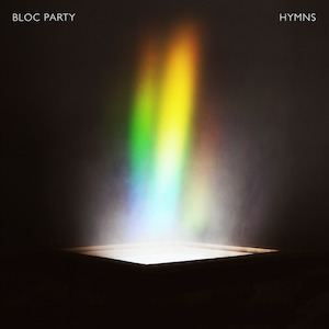 Hymns (Bloc Party album) httpsuploadwikimediaorgwikipediaenddbBlo