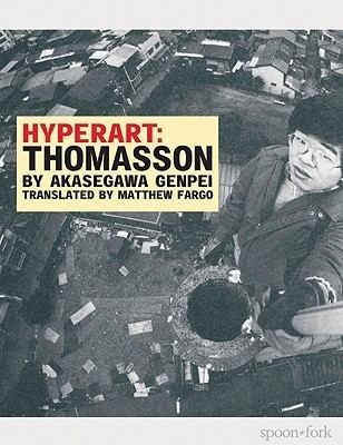 Hyperart Thomasson Hyperart Thomasson by Genpei Akasegawa Reviews Discussion