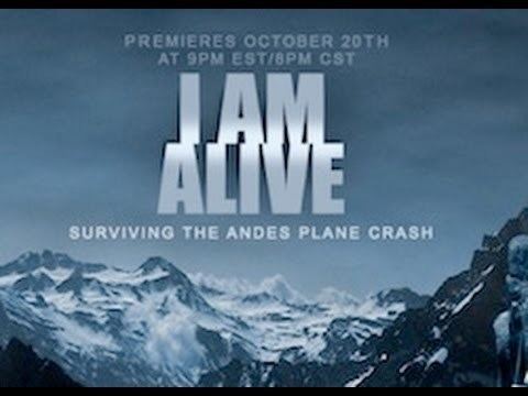 I Am Alive: Surviving the Andes Plane Crash I Am Alive Surviving The Andes Plane Crash 2010 YouTube