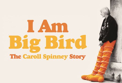 I Am Big Bird: The Caroll Spinney Story Movie Review I Am Big Bird The Caroll Spinney Story The
