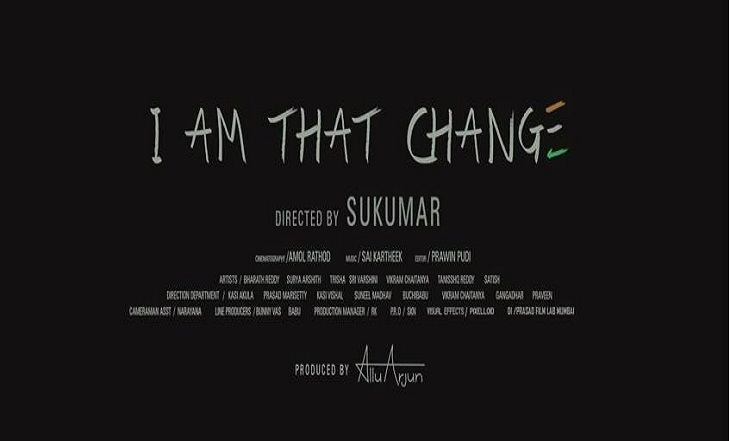 I Am That Change I am That Change Short Film Directed By Sukumar Allu Arjun Role in