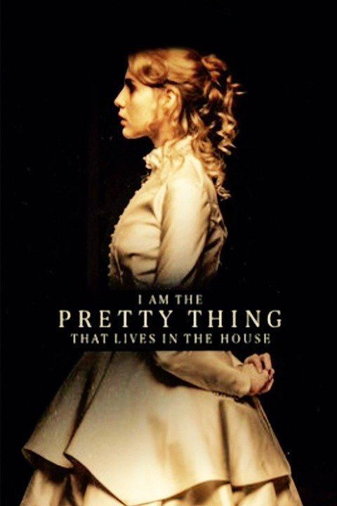 I Am the Pretty Thing That Lives in the House wwwgstaticcomtvthumbmovieposters13343447p13
