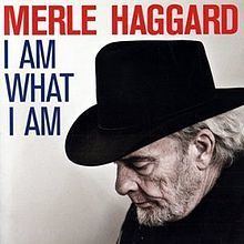 I Am What I Am (Merle Haggard album) httpsuploadwikimediaorgwikipediaenthumbe