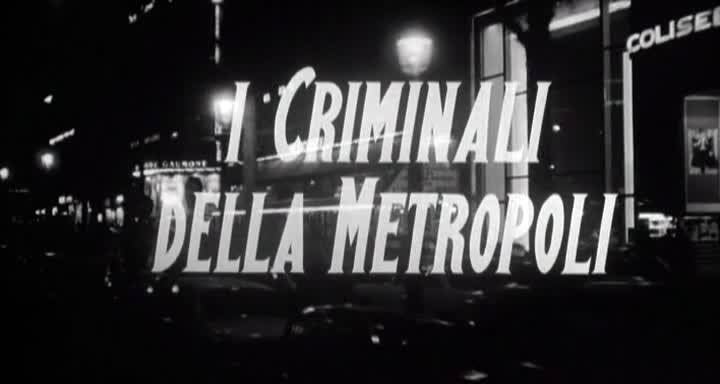 I criminali della metropoli I film della Pollanet Squad I criminali della metropoli 1967