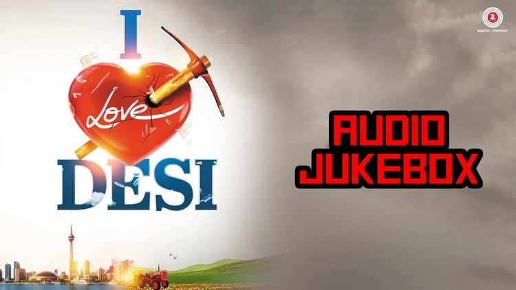 I Love Desi Audio Jukebox Vedant Bali Priyanka Shah YouTube