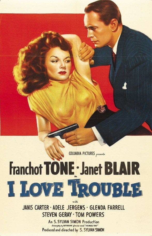 I Love Trouble (1948 film) Janet Blair