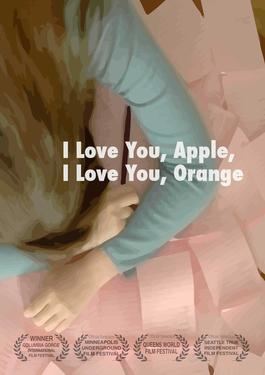 I Love You, Apple, I Love You, Orange I Love You Apple I Love You Orange Wikipedia