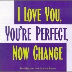 I Love You, You're Perfect, Now Change httpsuploadwikimediaorgwikipediaenff0IL