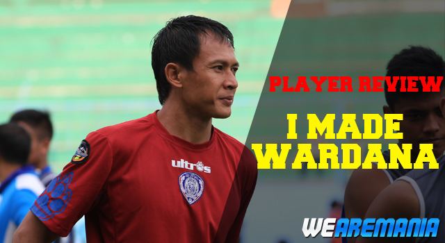 I Made Wardana Arema Wearemanianet Player Review I Made Wardhana