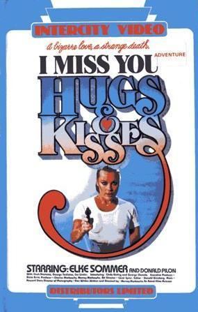 I Miss You, Hugs and Kisses I Miss You Hugs and Kisses Is an easily missed VIDEO NASTY