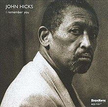 I Remember You (John Hicks album) httpsuploadwikimediaorgwikipediaenthumb1