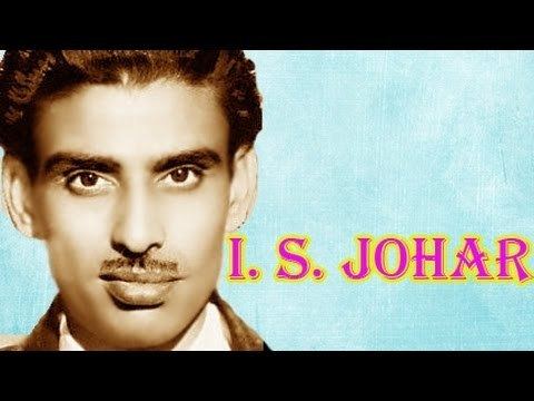 I. S. Johar I S Johar Biography YouTube