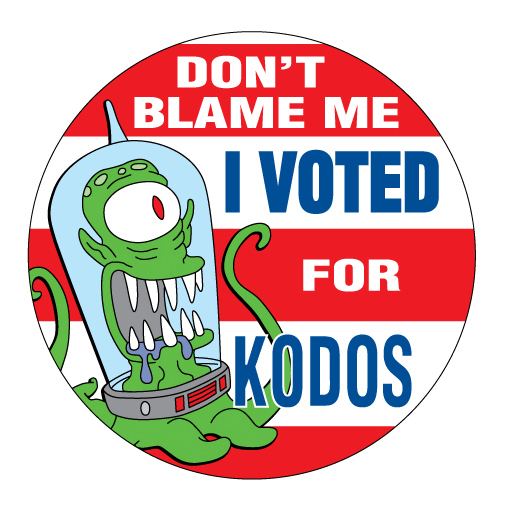 I Voted for Kodos Don39t Blame Me I Voted for Kodos 3quot button BxE Buttons Online