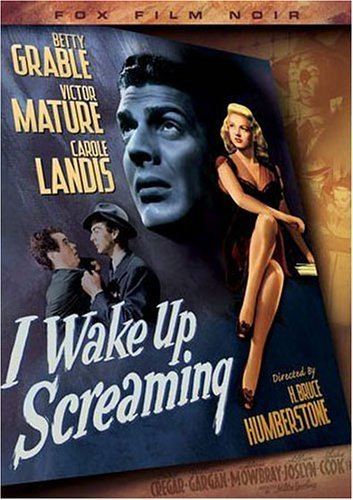 I Wake Up Screaming Amazoncom I Wake Up Screaming Betty Grable Victor Mature Carole