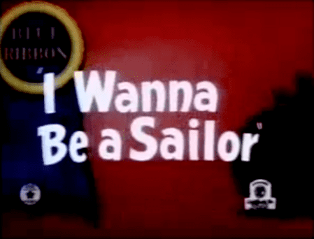 I Wanna Be a Sailor Likely Looney Mostly Merrie 179 I Wanna Be a Sailor 1937