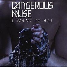 I Want It All (Dangerous Muse EP) httpsuploadwikimediaorgwikipediaenthumb4