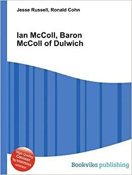 Ian McColl, Baron McColl of Dulwich Ian McColl Baron McColl of Dulwich Amazoncouk Ronald Cohn Jesse