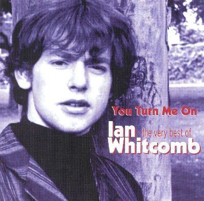 Ian Whitcomb You Turn Me On The Very Best of Ian Whitcomb Ian