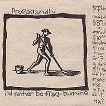 I'd Rather Be Flag-Burning httpsuploadwikimediaorgwikipediaenthumb5