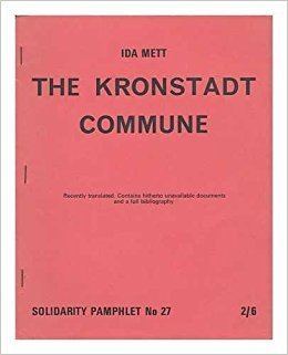 Ida Mett Kronstadt Commune Ida Mett 9780900688126 Amazoncom Books