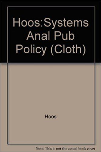 Ida R. Hoos Systems Analysis In Public Policy Ida R Hoos 9780520049536