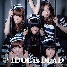 Idol Is Dead httpsuploadwikimediaorgwikipediaenthumb1