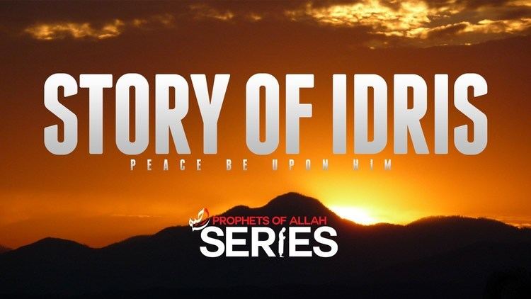 Idris (prophet) The Story Of Idris Enoch Prophets Series YouTube
