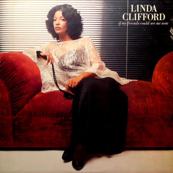 If My Friends Could See Me Now (Linda Clifford album) httpsimgdiscogscomOoB3IvQL42Oi35oFeOpFa7a8T