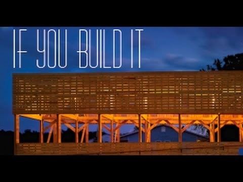 If You Build It If You Build It Wordplay IOUSA with Patrick Creadon YouTube